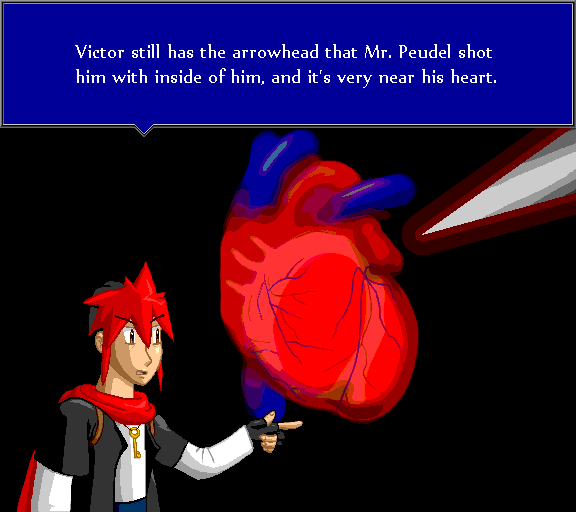 Victor still has the arrowhead the Mr. Peudel shot him with inside of him, and it's very near his heart.