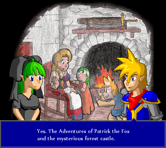 Yes. The Adventures of Patrick the Fox and the mysterious forest castle.