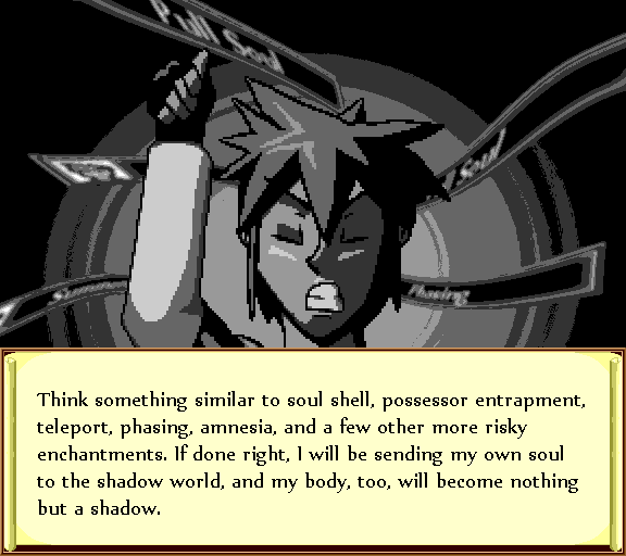 Think something similar to soul shell, possessor entrapment, teleport, phasing, amnesia, and a few other more risky enchantments. If done right, I will be sending my own soul to the shadow world, and my body will become nothing but a shadow.
