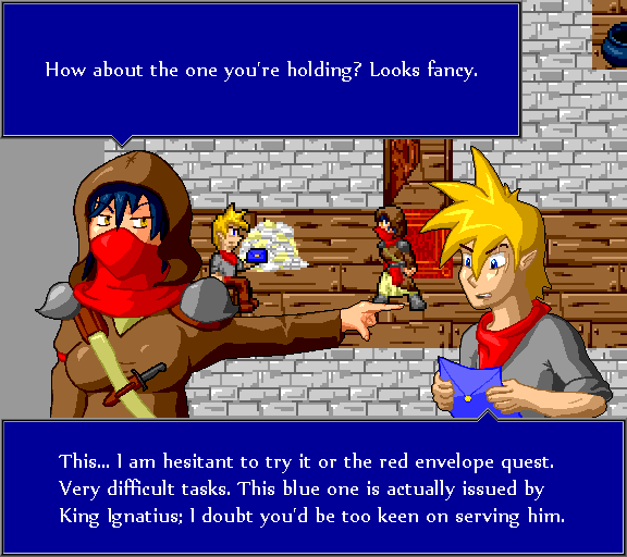 How about the one you're holding? Looks fancy. This... I am hesitant to try it or the red envelope quest. Very difficult tasks. This blue one is actually issued by King Ignatius; I doubt you'd be too keen on serving him.