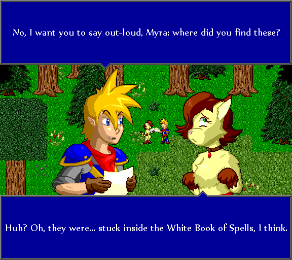 No, I want you to say out-loud, Myra: where did you find these? Huh? Oh, they were stuck inside the White Book of Spells, I think.