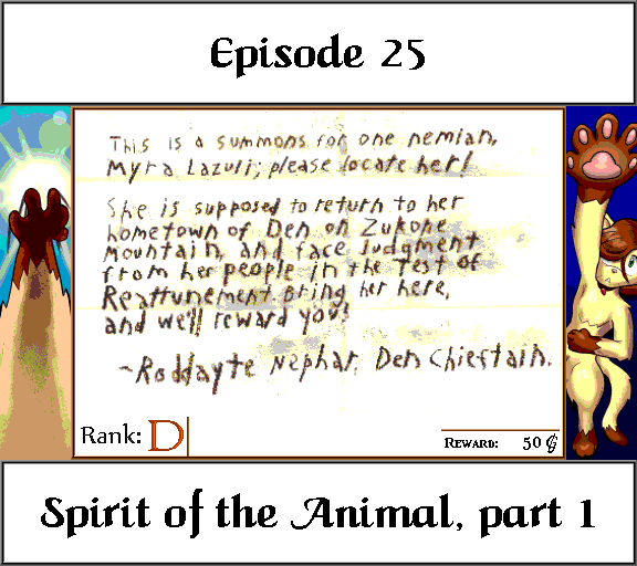 This is a summons for one nemian, Myra Lazuli; please locate her! She is supposed to return to her hometown of Den on Zukone Mountain, and face judgment from her people in the Test of Reattunement. Bring her here, and we'll reward you!