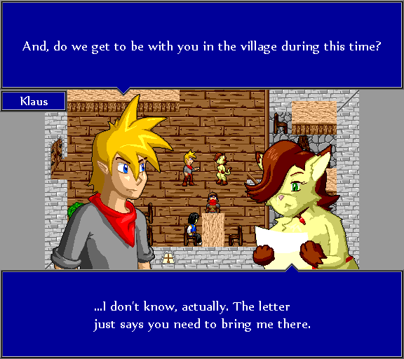 And, do we get to be with you in the village during that time? ...I don't know, actually. The letter just says you need to bring me there.