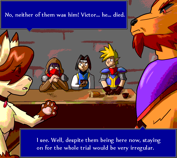 No, neither of them was him! Victor... he... died. I see. Well, despite them being here now, staying on for the whole trial would be very irregular.