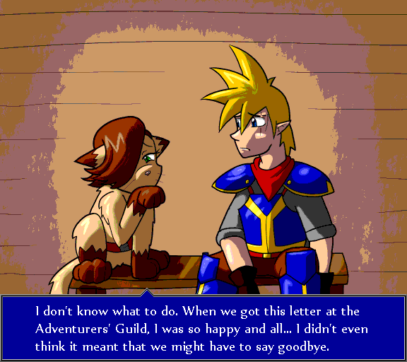 I don't know what to do. When we got this letter at the Adventurers' Guild, I was so happy and all... I didn't even think it meant that we might have to say goodbye.