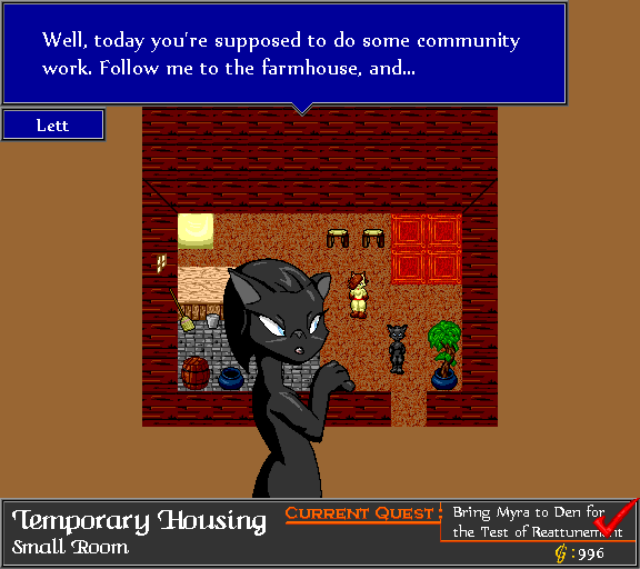 Well, today you're supposed to do some community work. Follow me to the farmhouse, and...