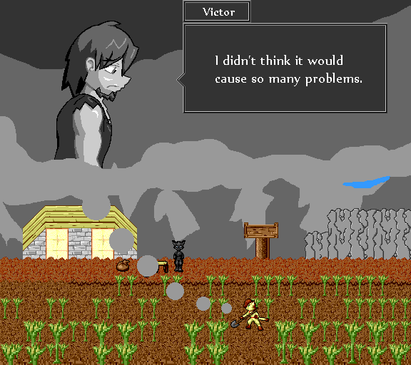 I didn't think it would cause so many problems.