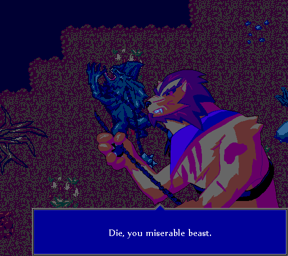 Die, you miserable beast.